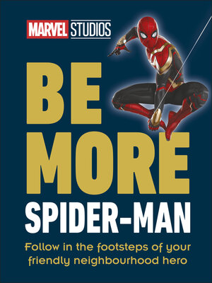 cover image of Marvel Studios Be More Spider-Man